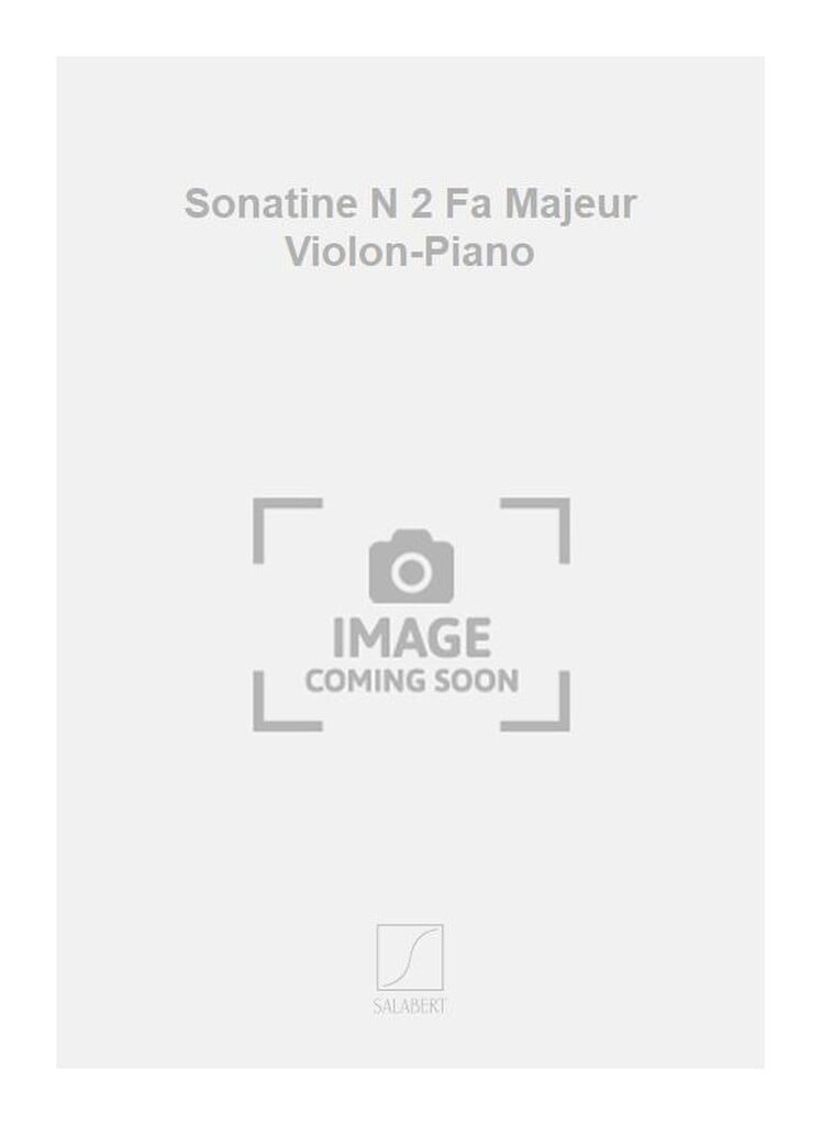 Sonatine N 2 Fa Majeur Violon-Piano